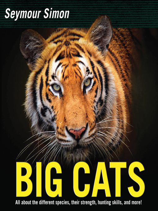 Title details for Big Cats by Seymour Simon - Available